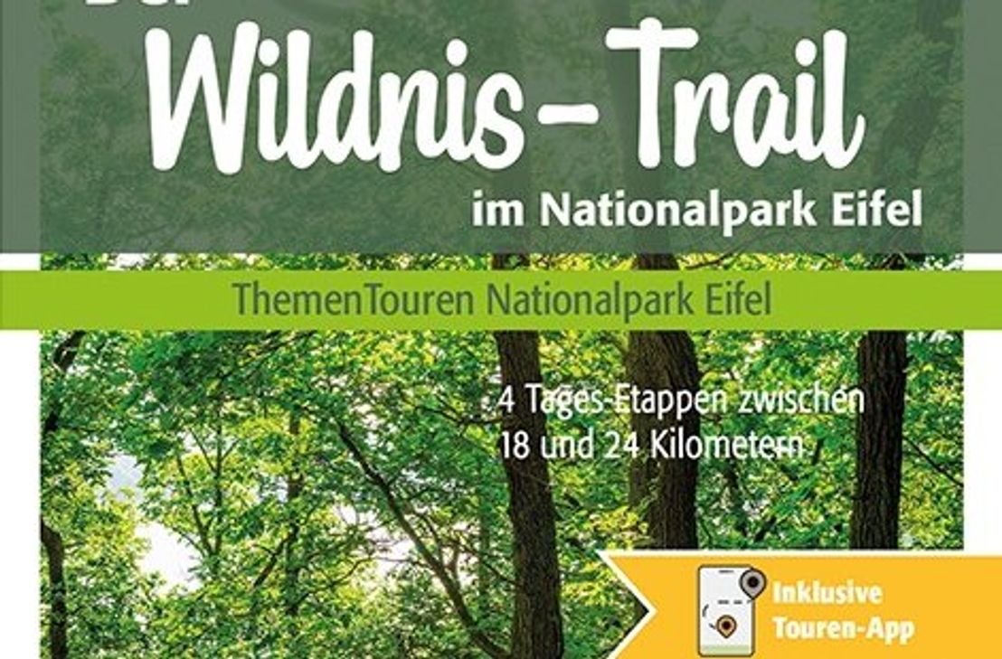 Bereits in vierter Auflage erscheint der Wanderführer »Der Wildnis-Trail im Nationalpark Eifel« im Verlag Bachem.