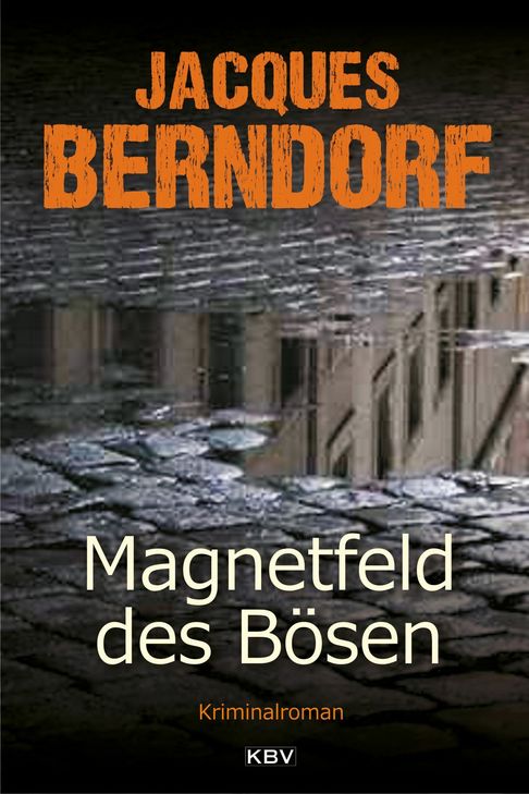 Das Buch: »Magnetfeld des Bösen« von Jacques Berndorf, 262 Seiten, neu erschienen im KBV-Verlag Hillesheim, Preis: 10,95 Euro, ISBN: 978-3954412891. Auch als E-Book zum Preis von 8,99 Euro erhältlich.