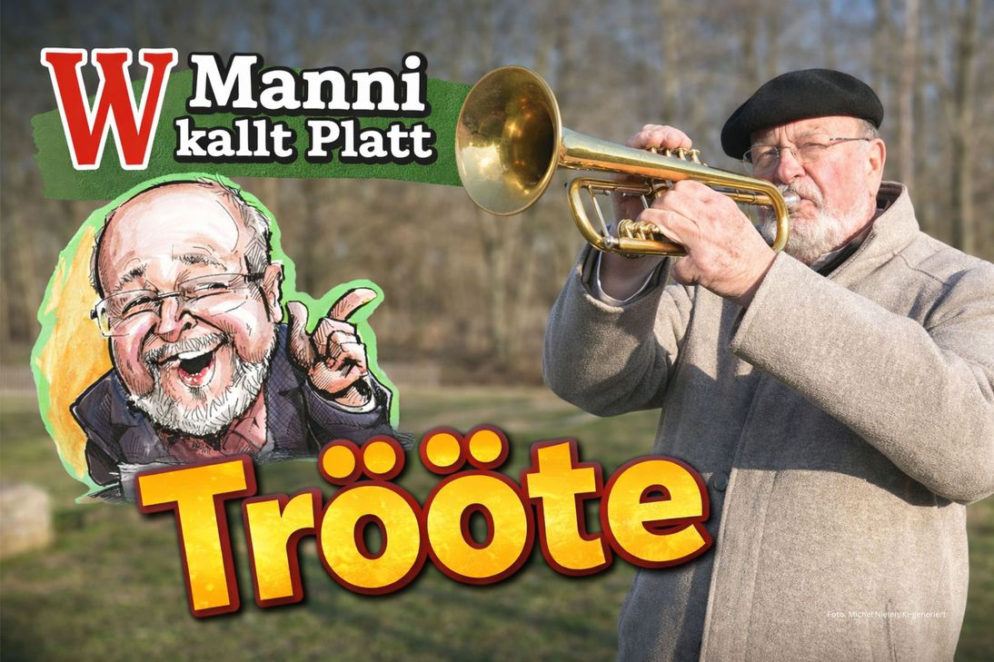 Manni kallt wieder Platt - dieses Mal über "Trööte".