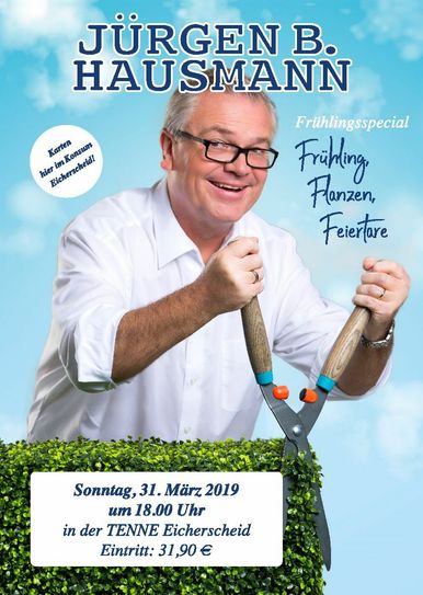Jürgen B. Hausmann kommt mit seinem »Frühlingsspecial« am Sonntag, 31. März, um 18 Uhr in die Eicherscheider Tenne.