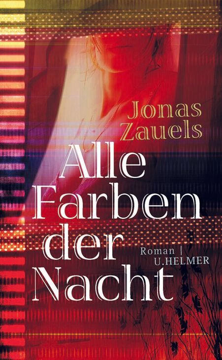Der Roman »Alle Farben der Nacht« ist im Ulrike Helmer Verlag erschienen.