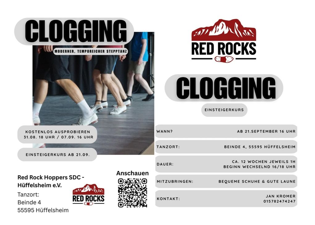 CLOGGING
kostenlose Tanzstunden bei den RED ROCKS in Hüffelsheim
CLOGGING ist ein
moderner, temporeicher Stepptanz.
Zum Kennenlernen und Ausprobieren bieten die RED ROCKS (Clogging-Gruppe der RED ROCK HOPPERS SDC Hüffelsheim e.V.) am
31.08.25, um 18 Uhr und am
07.09.25, um 16 Uhr
kostenlose Tanzstunden an.
Tanzort ist im Gemeindehaus, Beinde 4, 55595 Hüffelsheim,.
Ein Einsteigerkurs ab 21.9.25 geplant.
Nähere Infos erhaltet Ihr beim
Clogging-Instructor
Jan Kromer. 015782474247.
Wer gern tanzt und ein neues sportliches Hobby sucht, ist hier, bei den RED ROCKS in Hüffelsheim, richtig.
Anschauen:
https://youtu.be/v0roYvEwnXM?si=z8zMWrZs4GfEs4tL
