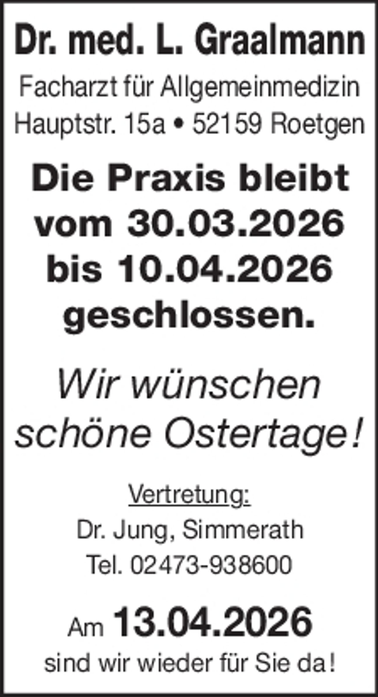 Die Praxis bleibt vom 30.03. bis 10.04.