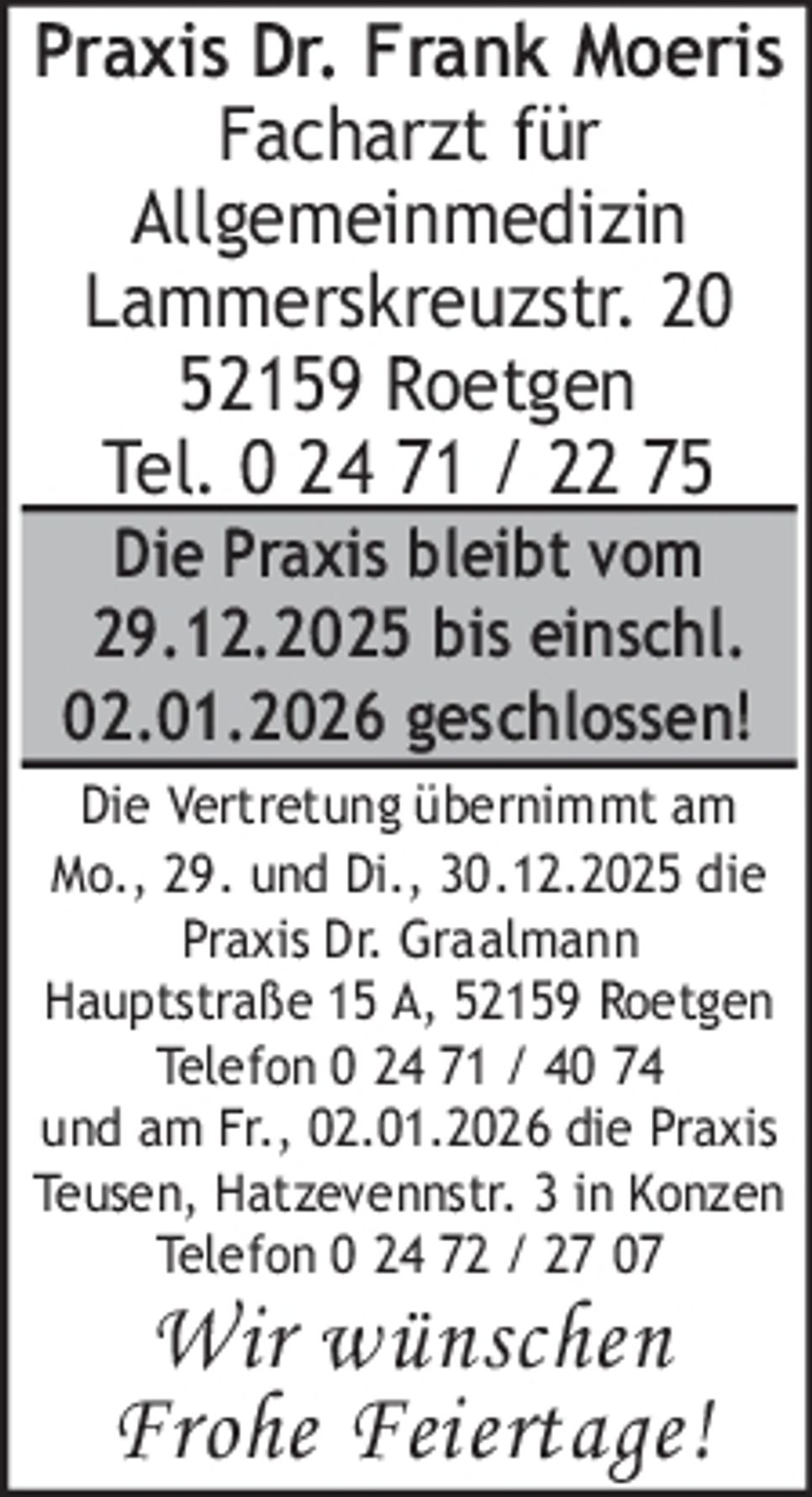 Die Praxis bleibt...