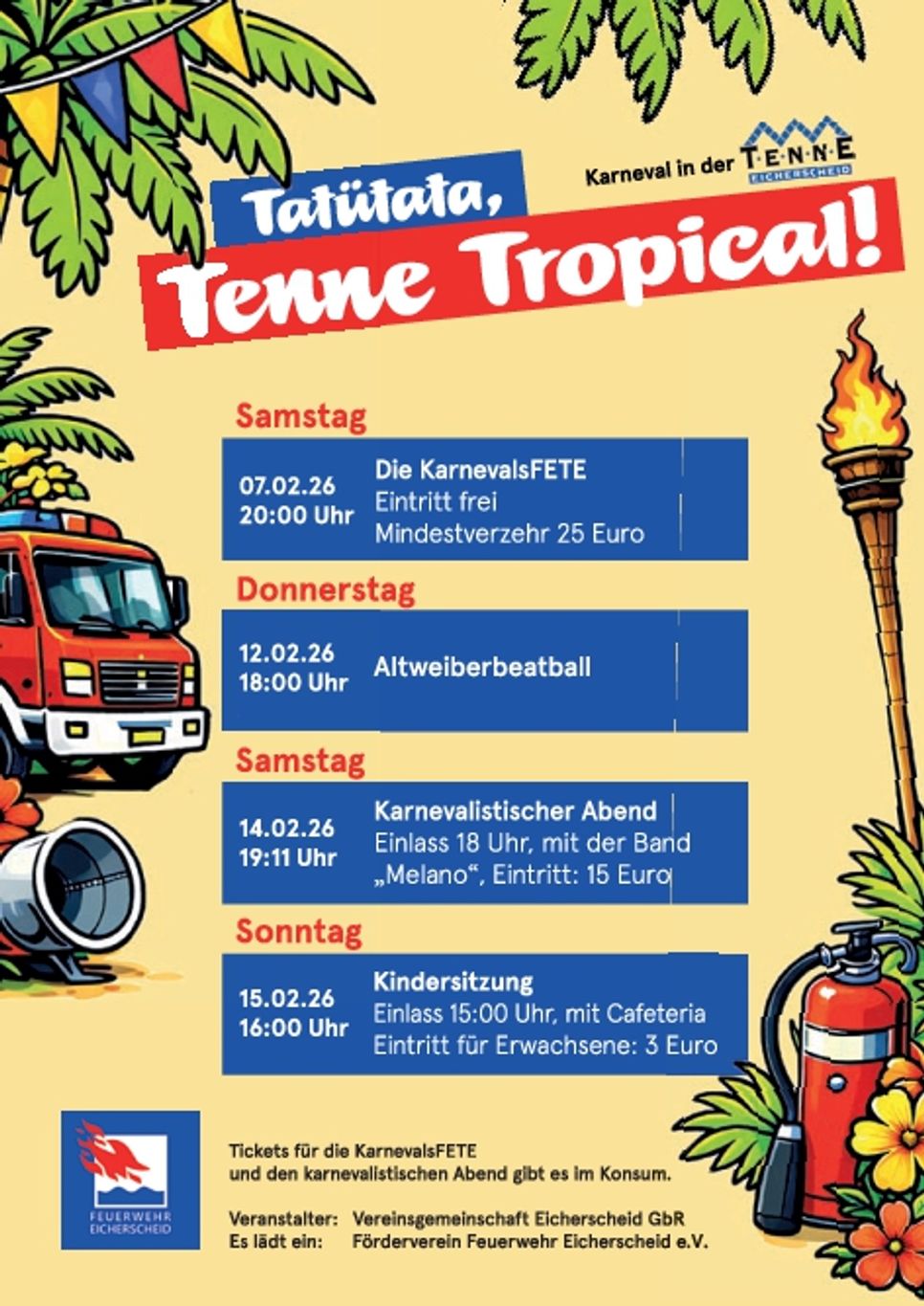 Tatütata, Tenne Tropical! Programm