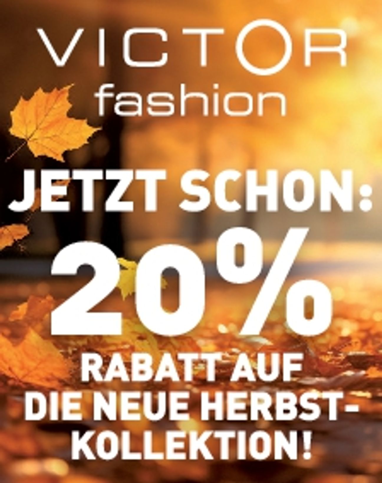 Jetzt schon 20 % - Herbstkollektion 