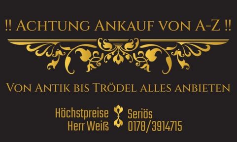 Achtung Ankauf von Mo-So 